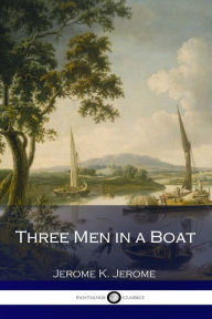 Title: Three Men in a Boat, Author: Jerome K. Jerome