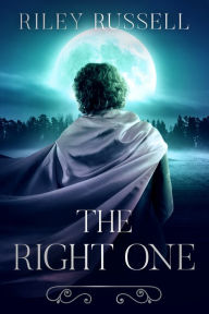 Title: The Right One, Author: Riley Russell