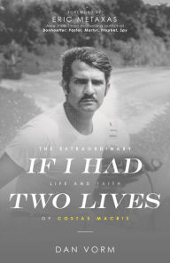 Title: If I Had Two Lives, Author: Dan Vorm