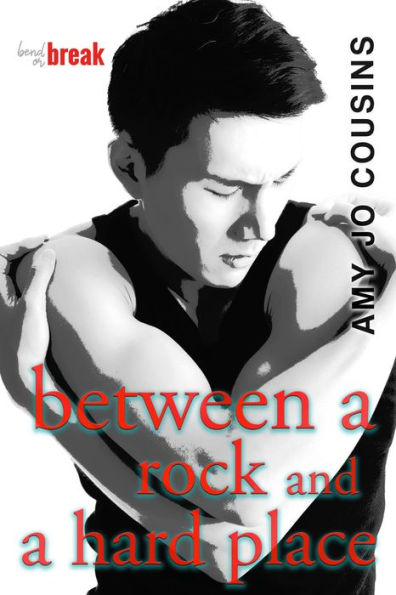 Between a Rock and a Hard Place (Bend or Break #6)