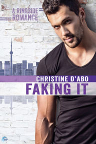 Title: Faking It, Author: Christine d'Abo