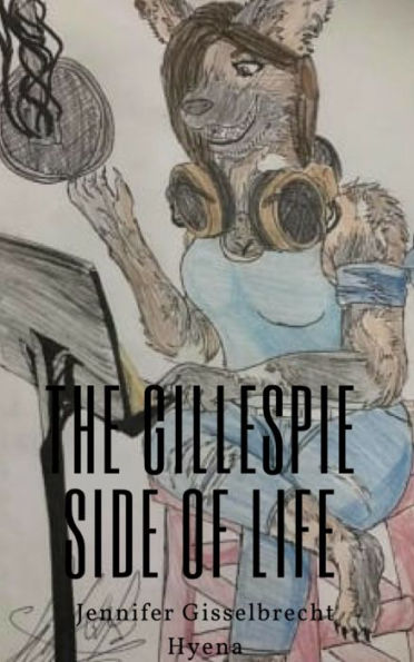 The Gillespie Side of Life