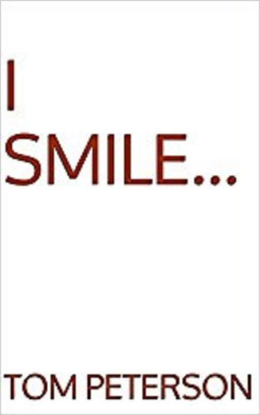 I Smile...