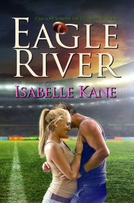 Title: Eagle River, Author: Isabelle Kane