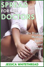 Spread for the Doctors (On Display Medical Exam and Menage)