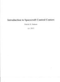 Title: Introduction to Spacecraft Control Centers, Author: Patrick H. Stakem