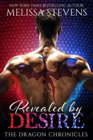 Title: Revealed by Desire, Author: Melissa Stevens