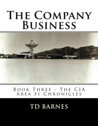 Title: The Company Business, Author: TD Barnes