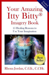 Title: Your Amazing Itty Bitty Imagery Book, Author: Rhona Jordan