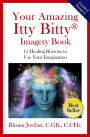 Your Amazing Itty Bitty Imagery Book