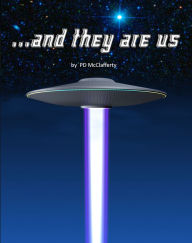 Title: ...and they are us, Author: Patrick McClafferty