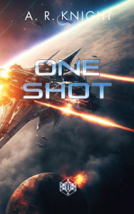 Title: One Shot, Author: A.R. Knight