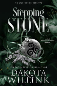 Title: Stepping Stone, Author: Dakota Willink