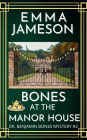 Bones At The Manor House: A Romantic Wartime Cozy Mystery