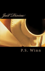 Title: Just Divine, Author: P.S. Winn