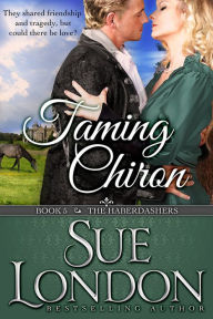 Title: Taming Chiron, Author: Sue London