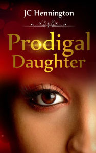 Title: Prodigal Daughter, Author: JC Hennington