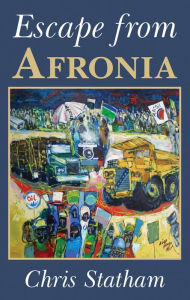 Title: Escape from Afronia, Author: Chris Statham