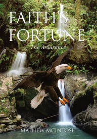 Title: Faith's Fortune, Author: Mathew McIntosh