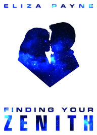 Title: Finding Your Zenith, Author: Eliza Payne