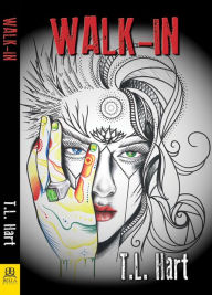 Title: Walk-in, Author: T.L. Hart