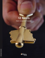 Title: 12 llaves, Author: Dario Sampedro Naranjo