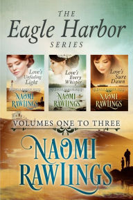 Title: Eagle Harbor Series Box Set, Author: Naomi Rawlings