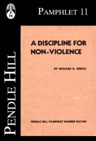 Title: A Discipline for Non-Violence, Author: Richard R. Gregg