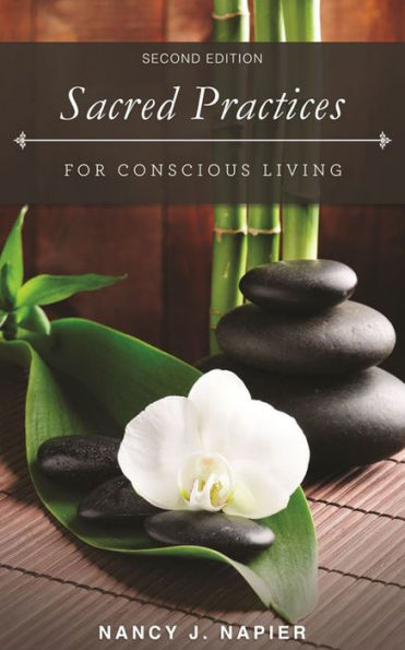 Sacred Practices for Conscious Living