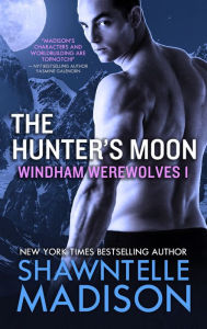 Title: The Hunter's Moon, Author: Shawntelle Madison