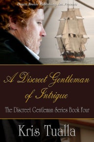 Title: A Discreet Gentleman of Intrigue, Author: Kris Tualla