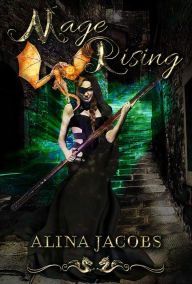 Title: Mage Rising, Author: Alina Jacobs