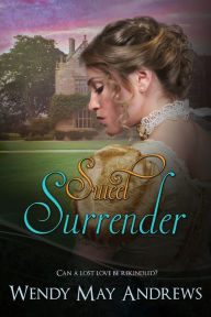 Title: Sweet Surrender, Author: Wendy May Andrews