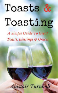 Title: Toasts & Toasting, Author: Alastair Turnbull