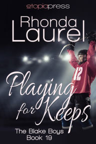 Title: Playing for Keeps, Author: Rhonda Laurel