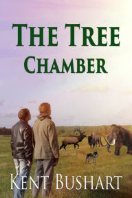 Title: The Tree Chamber, Author: Kent Bushart