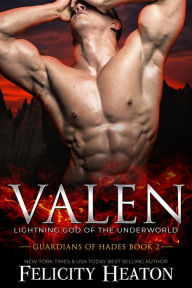 Title: Valen (Guardians of Hades Romance Series Book 2), Author: Felicity Heaton