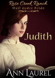 Title: Judith: Mail Order Bride, Author: Ann Laurel