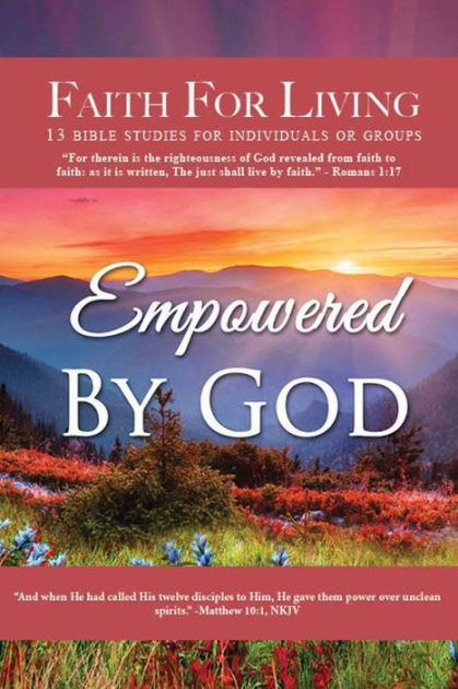 Faith for Living Empowered by God by Kimberly Wesley Freeman | eBook ...