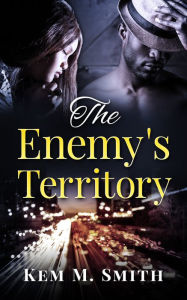 Title: The Enemy's Territory, Author: Kem Smith