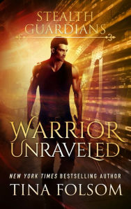 Title: Warrior Unraveled, Author: Tina Folsom