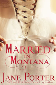 Title: Married in Montana, Author: Jane Porter