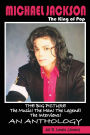 Michael Jackson-The King of Pop: The Big Picture!-The Music!-The Man!-The Legend!-The Interviews! An Anthology!