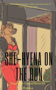 Title: A She-Hyena on the Run, Author: Jennifer Gisselbrecht Hyena