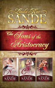 Title: The Sons of the Aristocracy: Boxed Set, Author: Linda Rae Sande