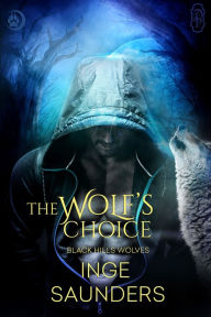 Title: The Wolf's Choice, Author: Inge Saunders