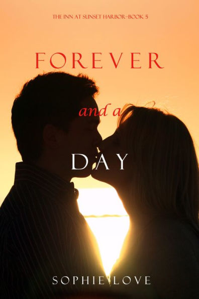 Forever and a Day (The Inn at Sunset HarborBook 5)