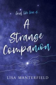 Title: A Strange Companion, Author: Lisa Manterfield