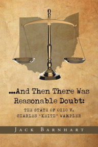 Title: ...And Then There Was Reasonable Doubt: The State of Ohio v. Charles 