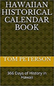 Title: Hawaiian Historical Calendar Book, Author: Tom Peterson